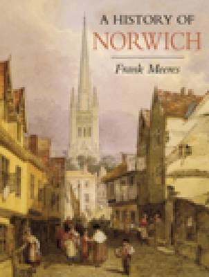 History of Norwich - Frank Meeres
