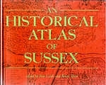 An Historical Atlas of Sussex