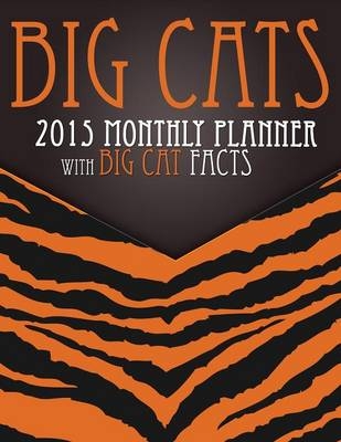 Big Cats 2015 Monthly Planner
