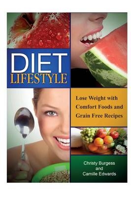Diet Lifestyle - Christy Burgess, Camille Edwards