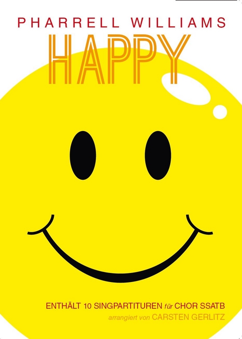 Pharrell Williams: Happy f&uuml;r Chor SSATB - Pharrell Williams