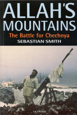Allah's Mountains - Sebastian Smith
