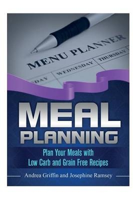 Meal Planning - Andrea Griffin, Josephine Ramsey