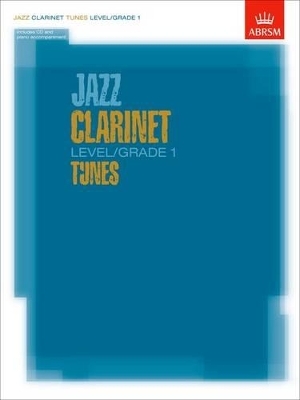 Jazz Clarinet Tunes, Level/Grade 1