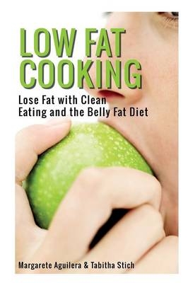Low Fat Cooking - Margarete Aguilera,  Stich Tabitha