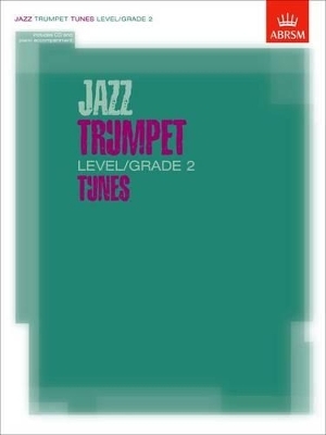 Jazz Trumpet Level/Grade 2 Tunes, Part & Score & CD
