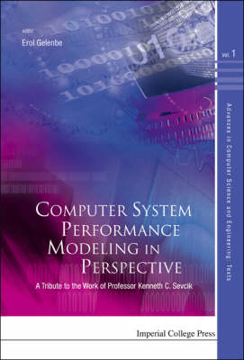 Computer System Performance Modeling In Perspective: A Tribute To The Work Of Prof Kenneth C Sevcik - 