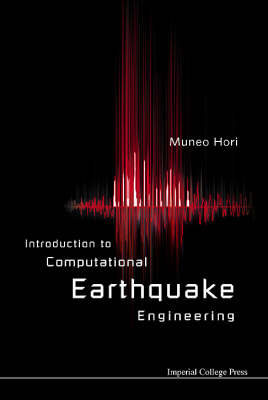 Introduction To Computational Earthquake Engineering - Muneo Hori