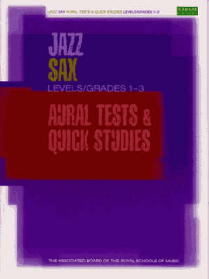 Jazz Sax Aural Tests & Quick Studies Levels/Grades 1-3 - 