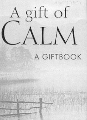 A Gift of Calm - Helen Exley