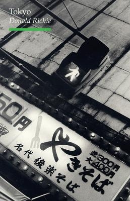 Tokyo - Donald Richie