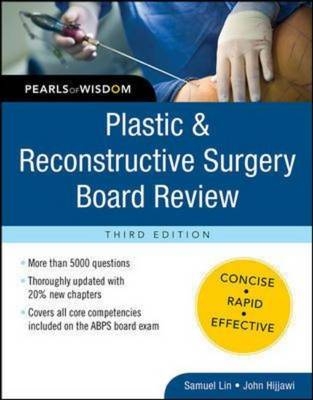 Plastic and Reconstructive Surgery Board Review: Pearls of Wisdom, Third Edition