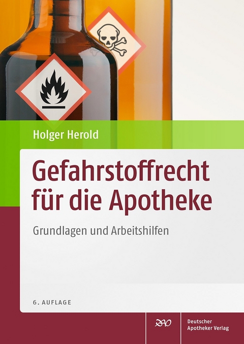 Gefahrstoffrecht f&uuml;r die Apotheke