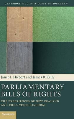 Parliamentary Bills of Rights - Janet L. Hiebert, James B. Kelly