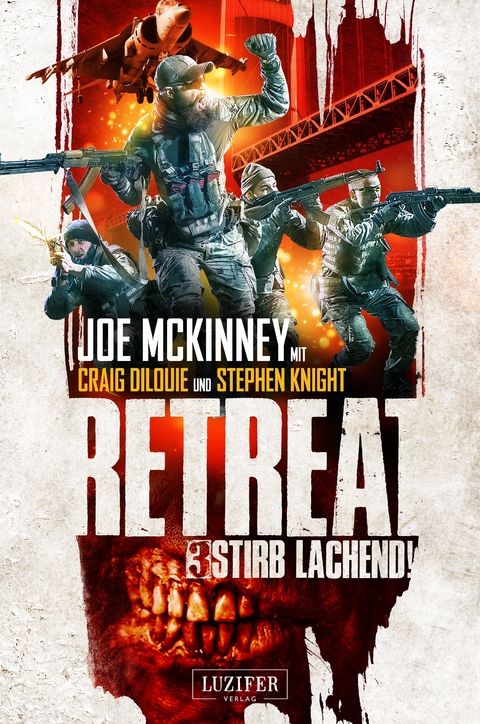 STIRB LACHEND! (Retreat 3) - Joe McKinney, Craig DiLouie, Stephen Knight