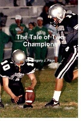 The Tale of Two Champions - Gregory J. Page