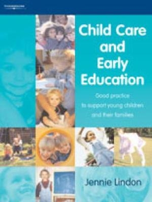 Child Care and Early Education - Jennie Lindon
