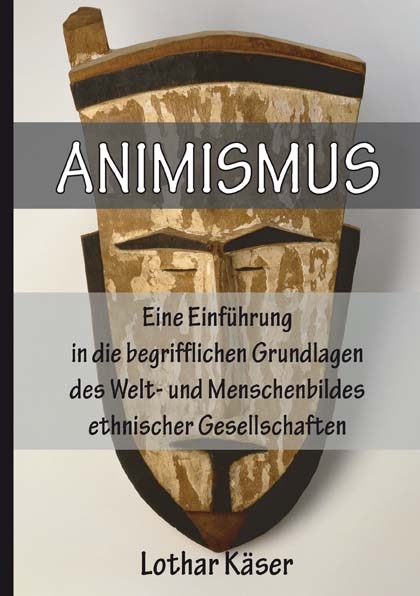 Animismus - Lothar K&auml;ser