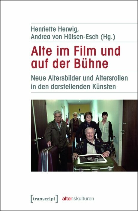 Alte im Film und auf der B&uuml;hne - 