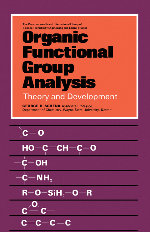 Organic Functional Group Analysis -  George H. Schenk