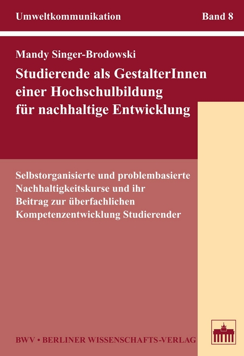 Studierende als GestalterInnen einer Hochschulbildung f&uuml;r nachhaltige Entwicklung - Mandy Singer-Brodowski