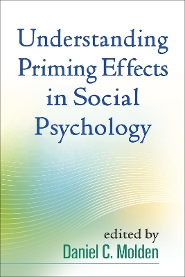 Understanding Priming Effects in Social Psychology - 