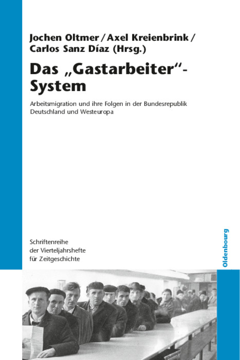 Das 'Gastarbeiter'-System - 