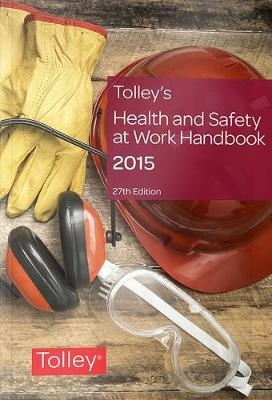 Tolley's Health & Safety at Work Handbook 2015