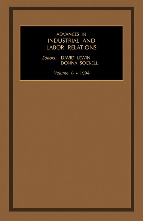 Advances in Industrial and Labor Relations - 