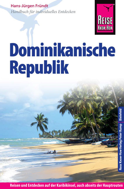 Reise Know-How Dominikanische Republik - Hans-J&uuml;rgen Fr&uuml;ndt