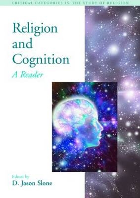 Religion and Cognition - D. Jason Slone