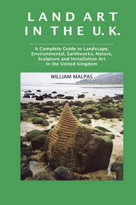 Land Art in the U.K. - William Malpas