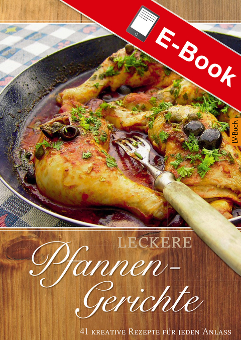 Leckere Pfannengerichte - Janny Hebel