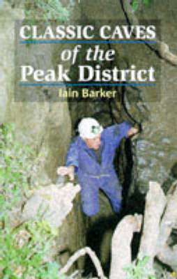 Classic Caves of the Peak District
