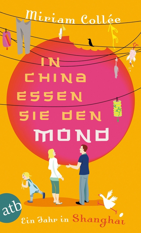 In China essen sie den Mond - Miriam Collée