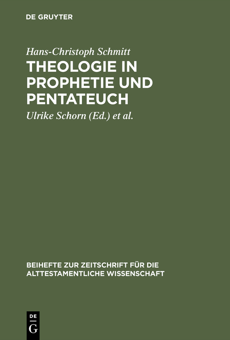 Theologie in Prophetie und Pentateuch - Hans-Christoph Schmitt