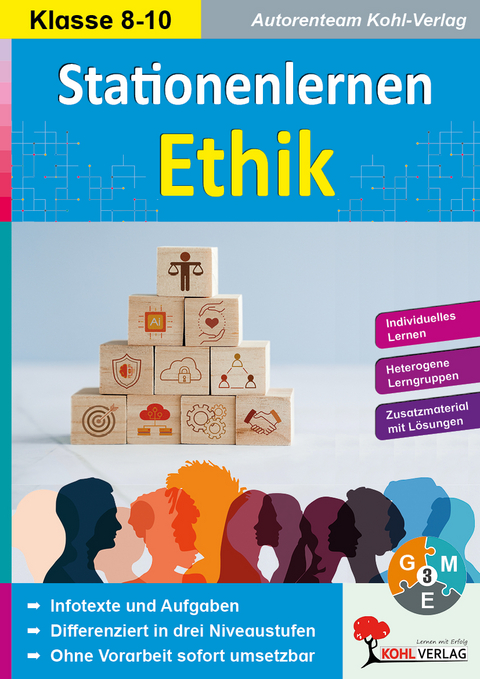 Stationenlernen Ethik / Klasse 8-10 -  Autorenteam Kohl-Verlag