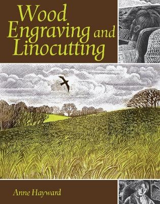 Wood Engraving and Linocutting - Anne Hayward