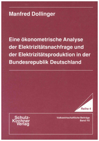 Eine ökonometrische Analyse der Elektrizitätsnachfrage und der Elektrizitätsproduktion in der Bundesrepublik Deutschland