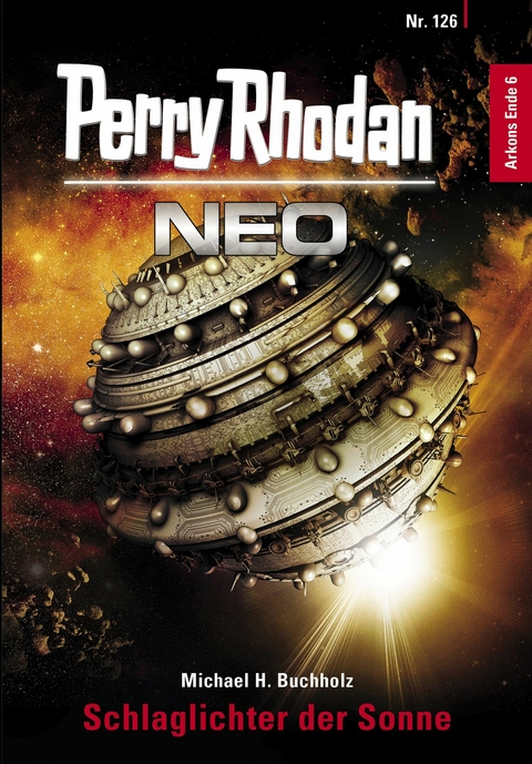 Perry Rhodan Neo 126: Schlaglichter der Sonne - Michael H. Buchholz