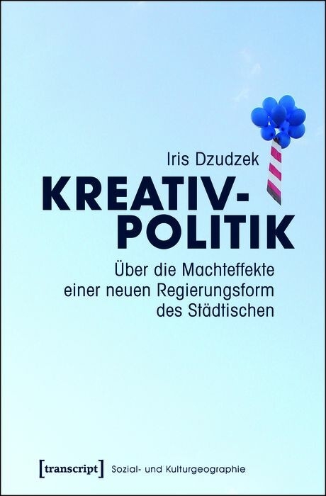 Kreativpolitik -  Iris Dzudzek