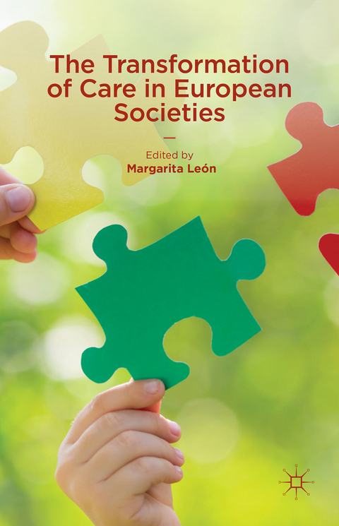 The Transformation of Care in European Societies - 