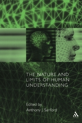 The Nature and Limits of Human Understanding - 
