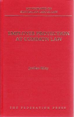 Employee Protection at Common Law - Joellen Riley