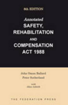Annotated Safety, Rehabilitation and Compensation Act 1988