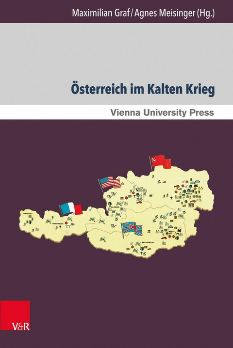 &Ouml;sterreich im Kalten Krieg - 