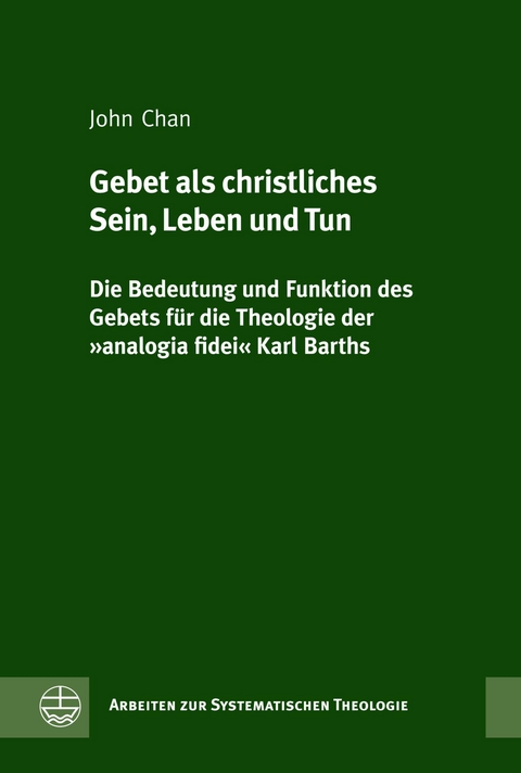 Gebet als christliches Sein, Leben und Tun - John Chan