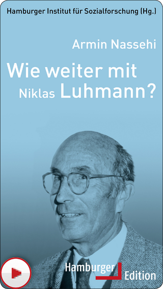 Wie weiter mit Niklas Luhmann?