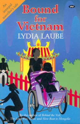 Bound for Vietnam - Lydia Laube