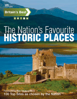 Britain's Best - The Nation's Favourite Historic Places